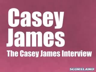 The casey james interwýu