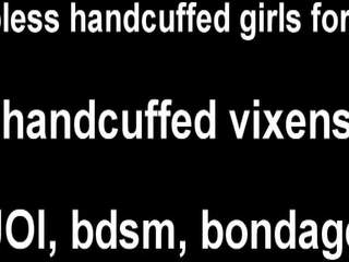 I Feel so Helpless While Wearing These Handcuffs JOI.