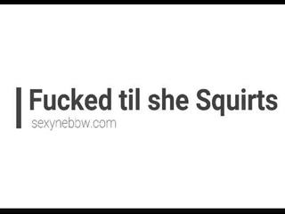 Flirty gunging éndah wadon fucked til she squirts - preview