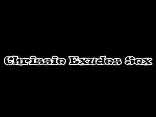 Chrissie Exudes Sex: Free Funny X rated movie clip 0f